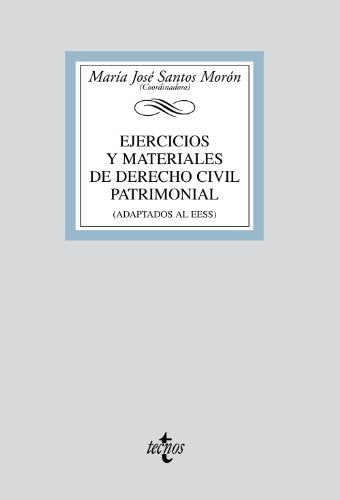 Ejercicios y materiales de Derecho Civil Patrimonial: Adaptados al EEES (Derecho - Biblioteca Universitaria De Editorial Tecnos)