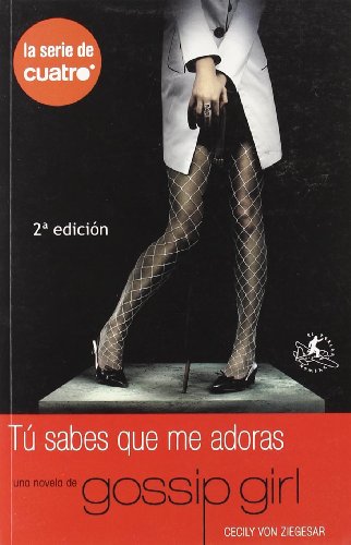 Tú sabes que me adoras