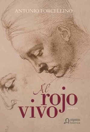 AL ROJO VIVO (ALGAIDA LITERARIA/HISTORICA)