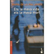 ETS LA MEVA VIDA, ETS LA MEVA MORT (Novel·la)