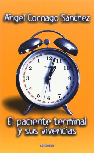 El paciente terminal y sus vivencias: 100 (Proyecto)
