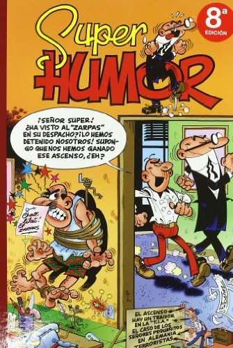 El ascenso | Hay un traidor en la T.I.A. | El caso de los señores pequeñitos | En Alemania | Terroristas (Súper Humor Mortadelo 19) (Bruguera Clásica)