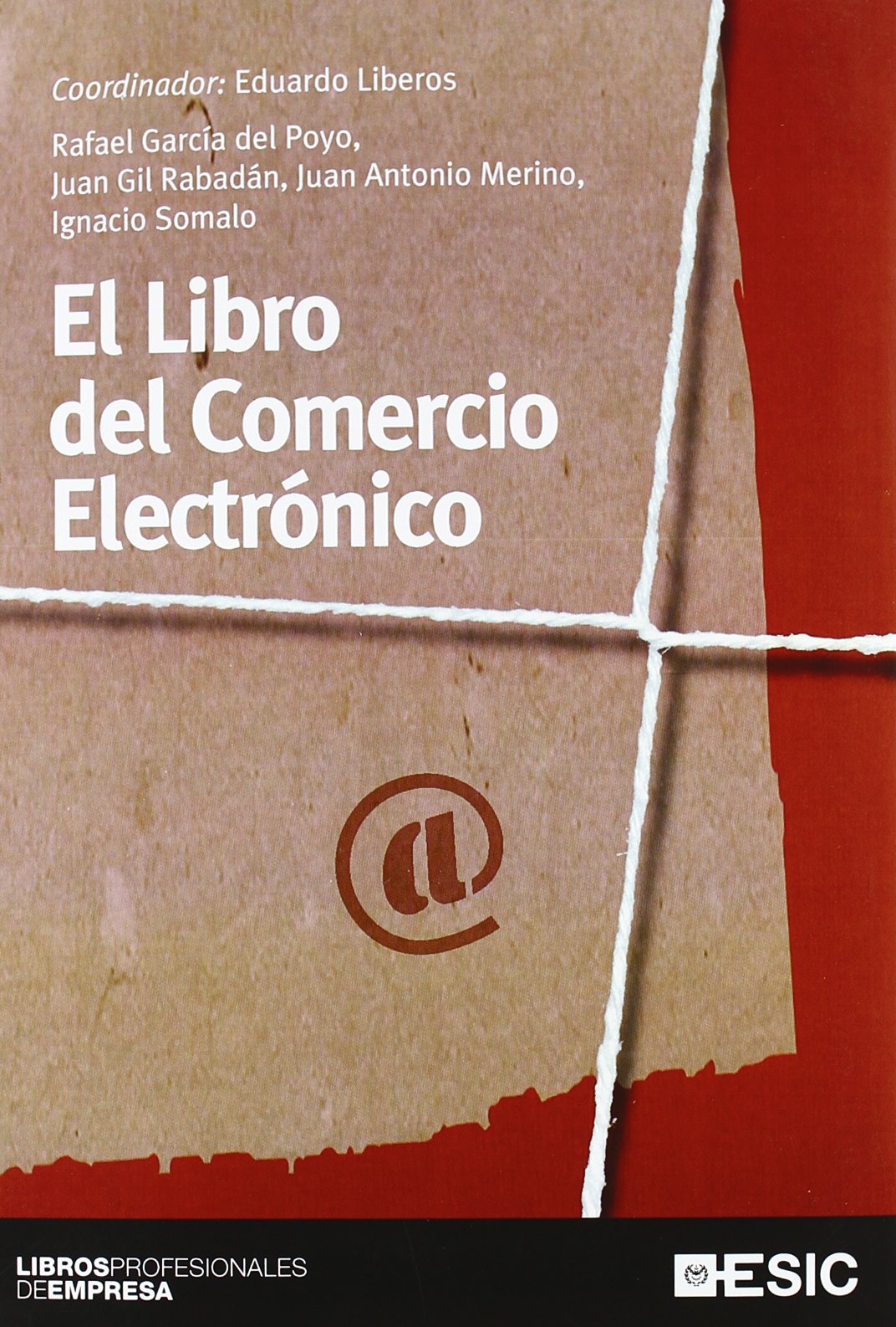 El Libro del Comercio Electrónico (Libros profesionales)