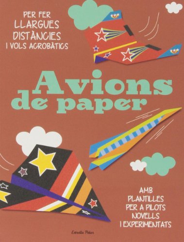 El Gran Llibre Dels Avions De Paper (La Lluna de Paper)