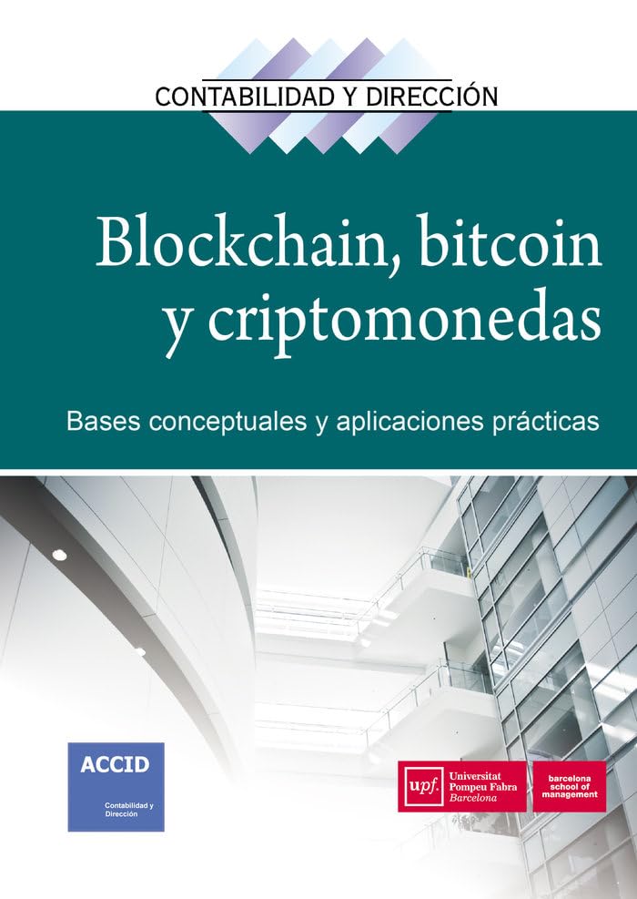 Blockchain, bitcoin y criptomonedas: Bases conceptuales y aplicaciones prácticas (RCD Revista de Contabilidad y dirección)