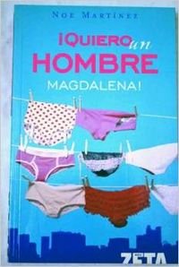 ¡QUIERO UN HOMBRE MAGDALENA!: 00000 (BEST SELLER ZETA BOLSILLO)