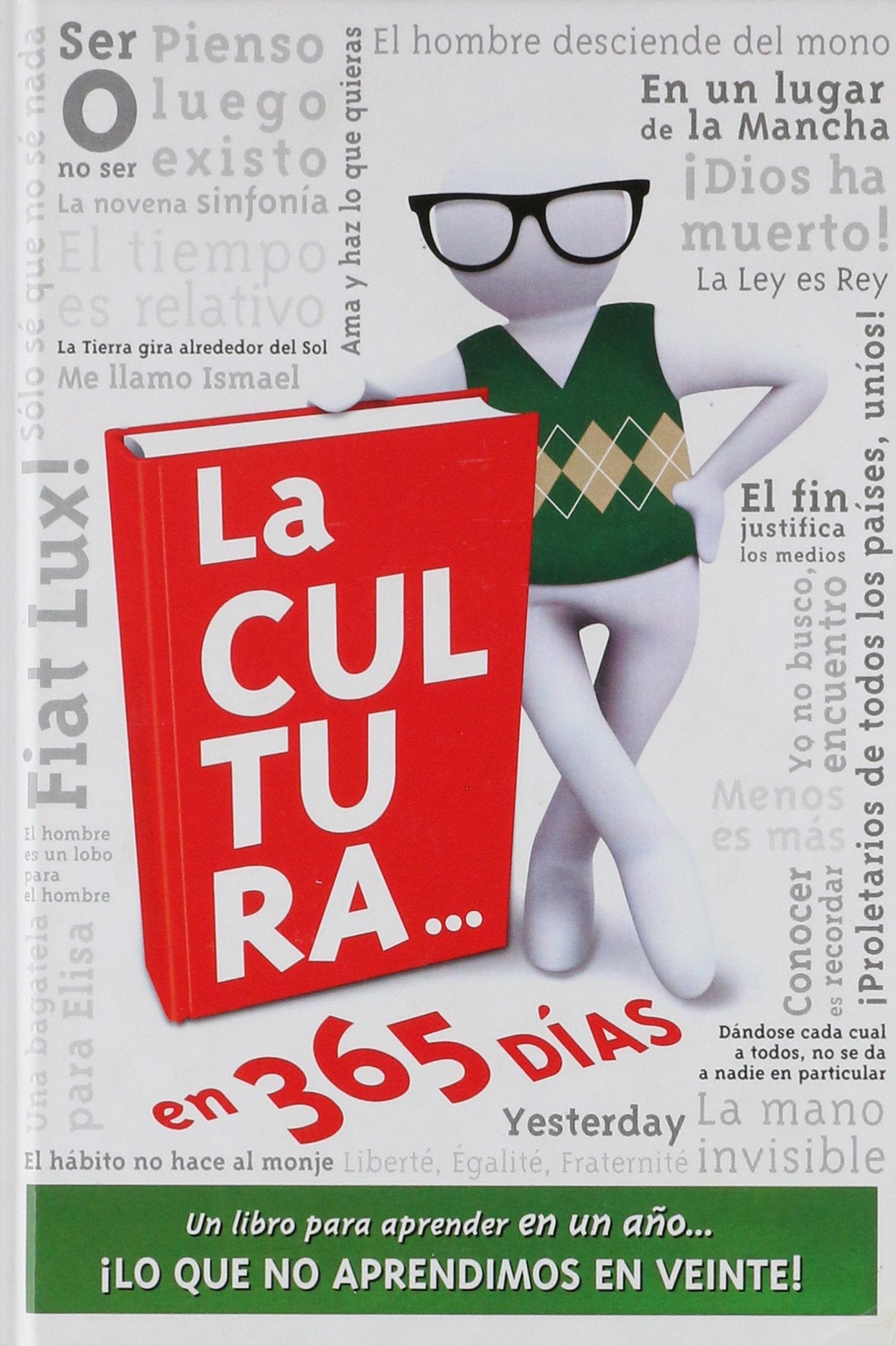 (2ª ed.) cultura en 365 dias, la - un libro para aprender en un año lo que no aprendimos en vente