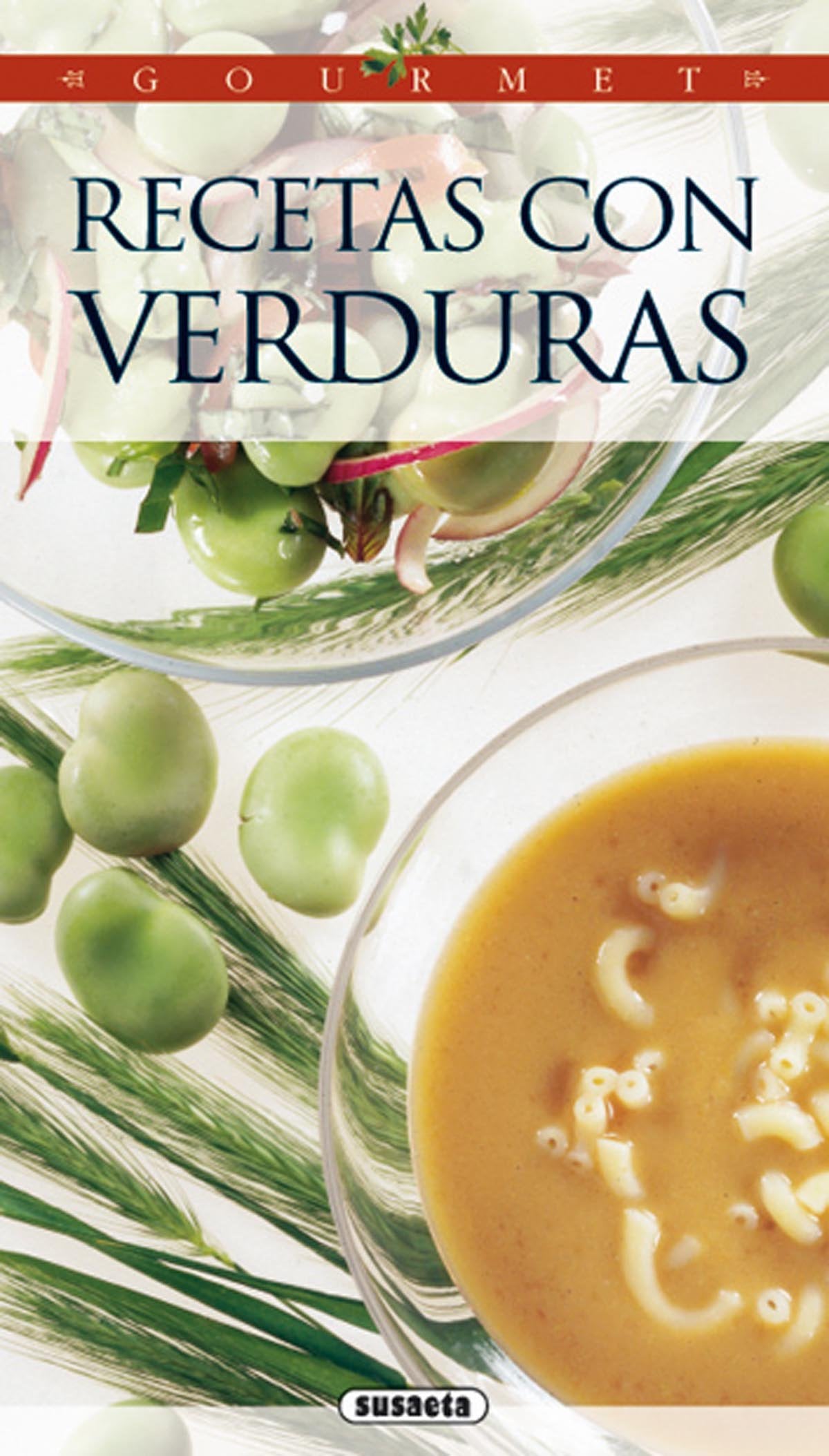 Recetas con verduras (Gourmet)