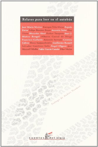 Relatos Para Leer En El Autobus (Cuentos del Vigía)