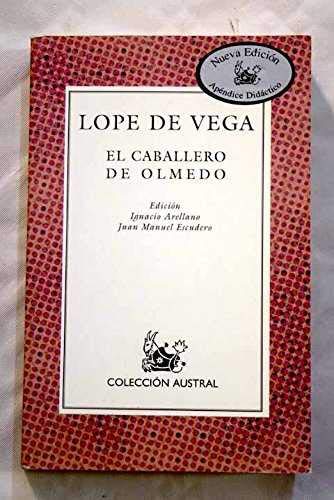 El Caballero De Olmedo/El Amor Enamorado (Nueva Austral)