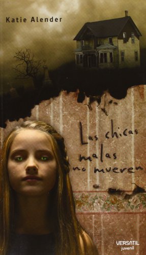 Chicas Malas No Mueren,Las (JUVENIL)