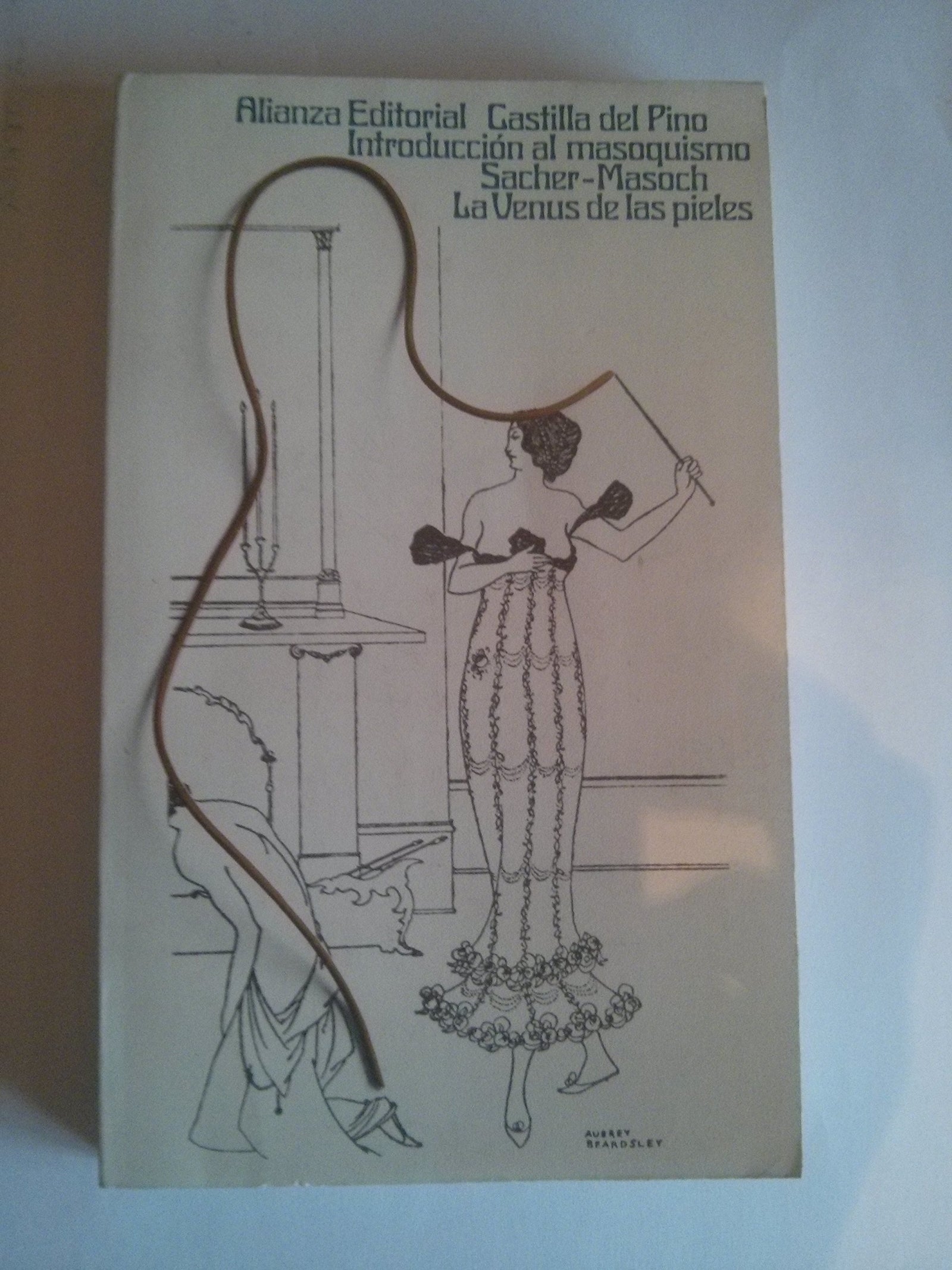 Introduccion al masoquismo;la venus de las pieles