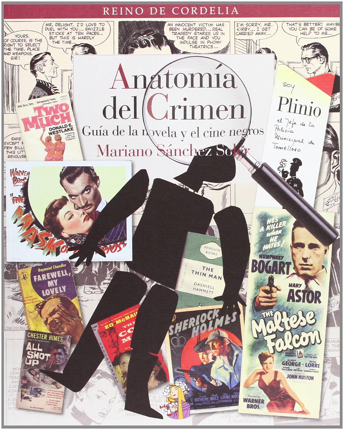 Anatomía del crimen: Guía de la novela y el cine negros: 12 (REINO DE CORDELIA)