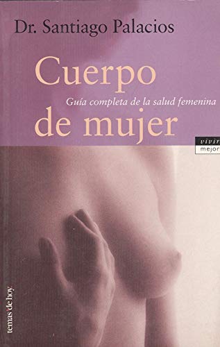 Cuerpo de mujer guia completa de la salud femenina
