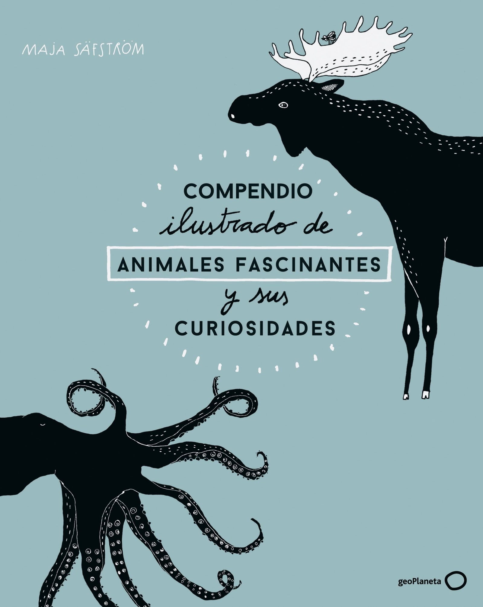 Compendio ilustrado de animales fascinantes y sus curiosidades (Ilustrados)