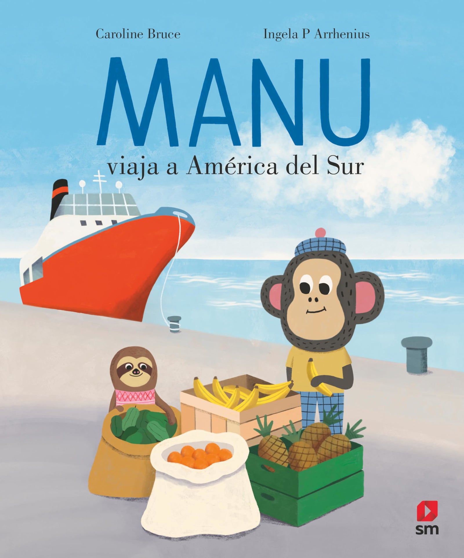 Manu viaja a América del Sur (Manu, el mono viajero)