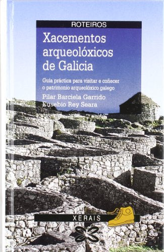 Xacementos arqueolóxicos de Galicia (MONTES E FONTES - GASTRONOMIA)