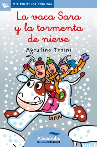 Vaca Sara Y La Tormenta De Nieve, La -Lc-: 17 (Mis Primeras Páginas)