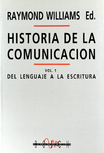 Historia de la comunicación: 1. Del lenguaje a la escritura (SIN COLECCION)