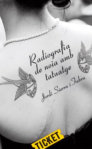 Radiografia De Noia Amb Tatuatge: 2 (Ticket)