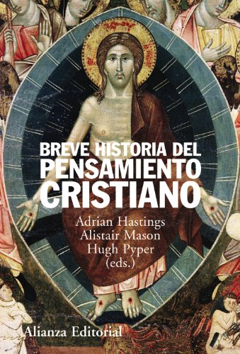 Breve historia del pensamiento cristiano (Alianza Ensayo)