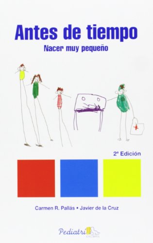 Antes De Tiempo. Nacer Muy Pequeño