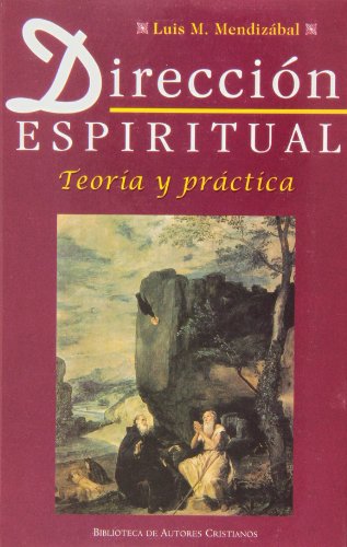 Dirección espiritual: Teoría y práctica (NORMAL)