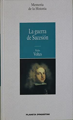 LA GUERRA DE LA SUCESIÓN (COL.MEMORIA DE LA HISTORIA)