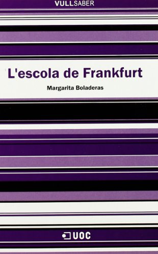 L'escola de Frankfurt: 25 (VullSaber)