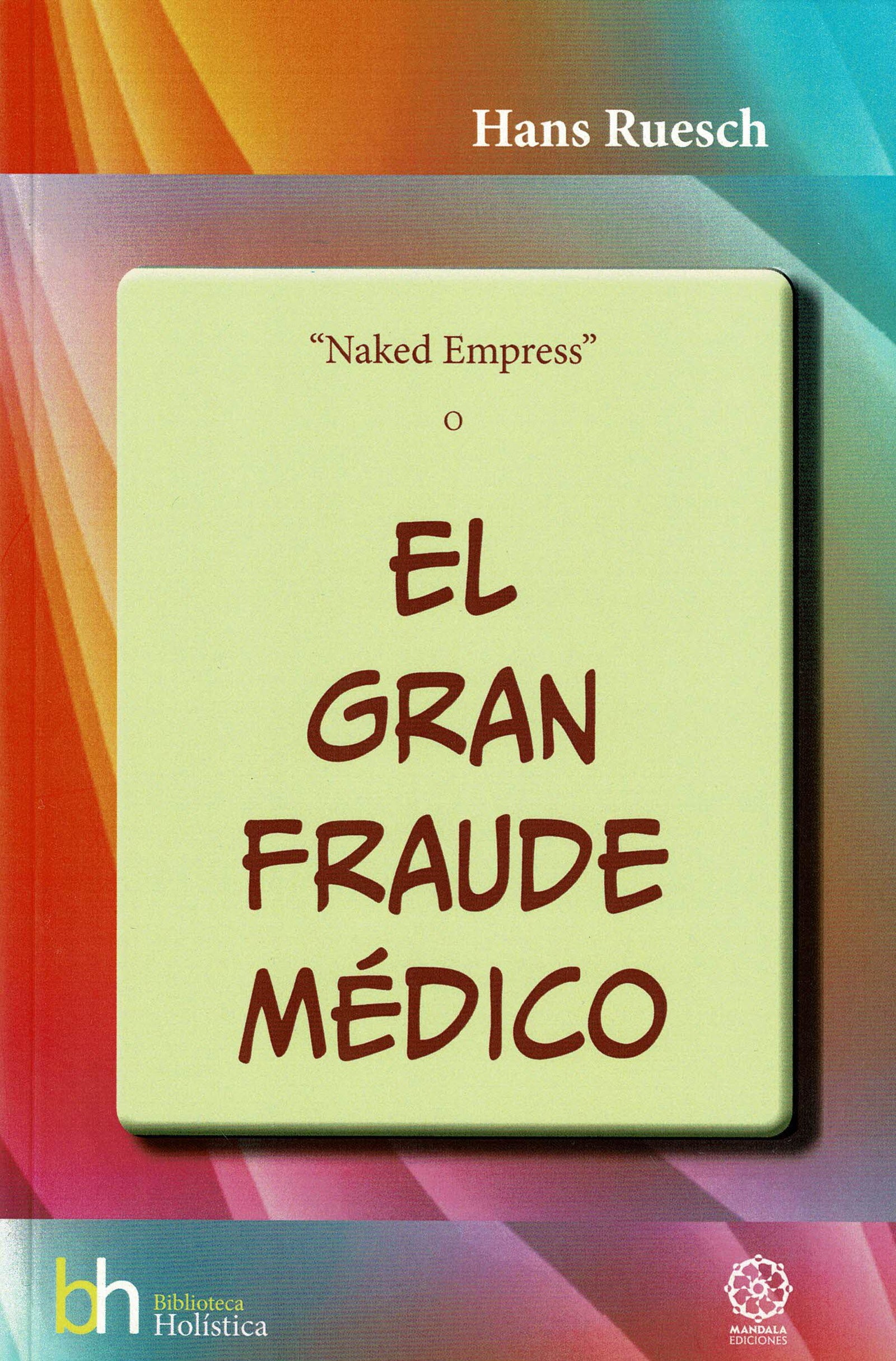 El Gran Fraude Médico