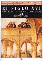 El siglo XVI: Gótico y Renacimiento (Introducción al arte español)