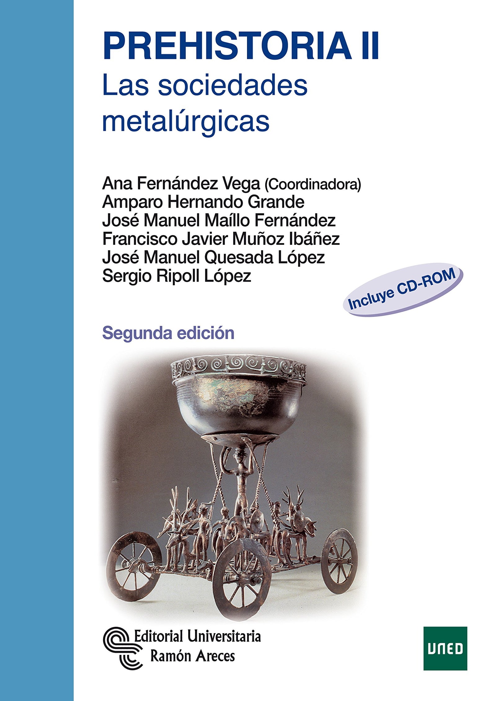Prehistoria II. Las Sociedades Metalúrgicas (Libro Técnico)