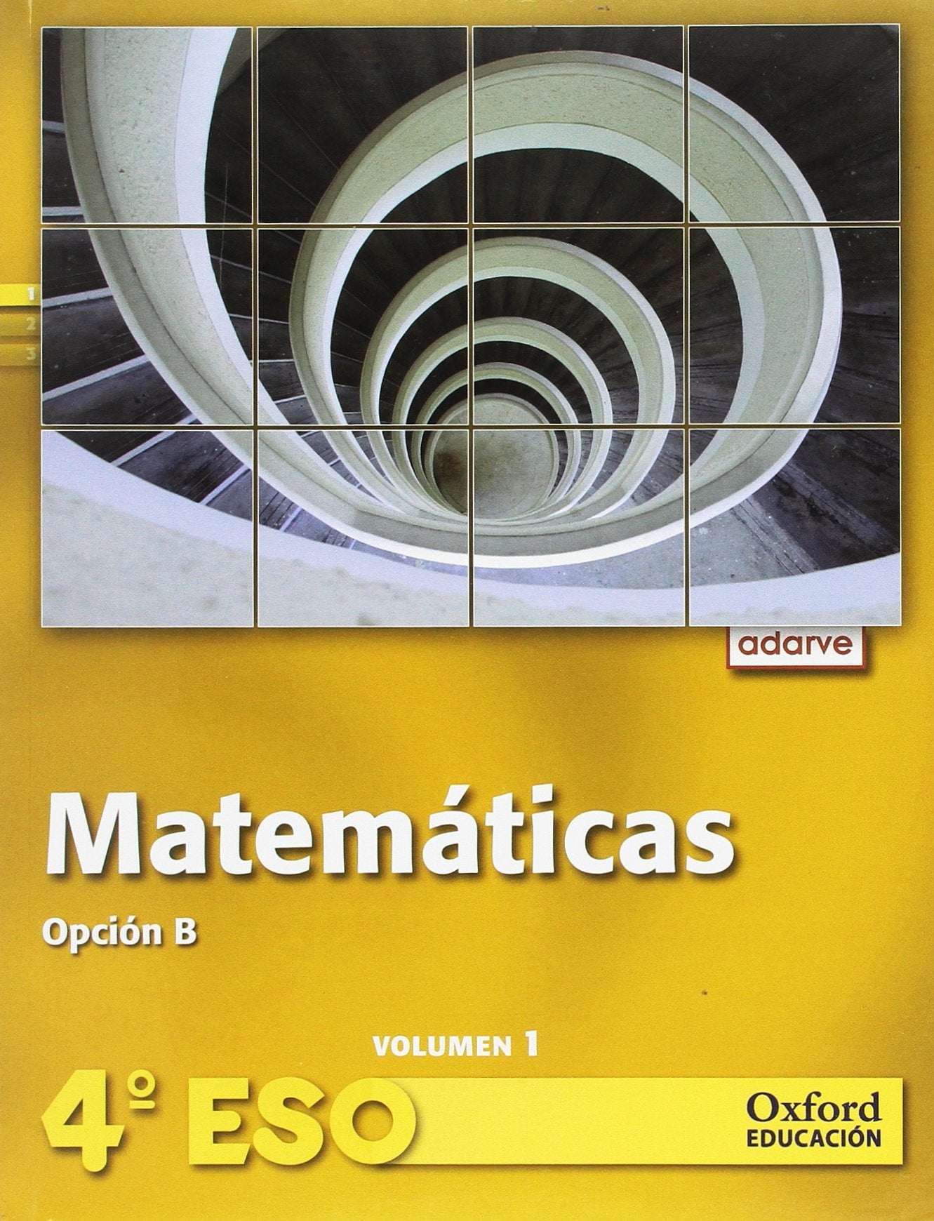 Adarve Matemáticas B 4º ESO Libro del Alumno + CD Alumno Version Trimestral (Volúmenes 1,2,3): Adarve Matemáticas B 4º ESO Libro del Alumno + CD Alumno Volumen 3