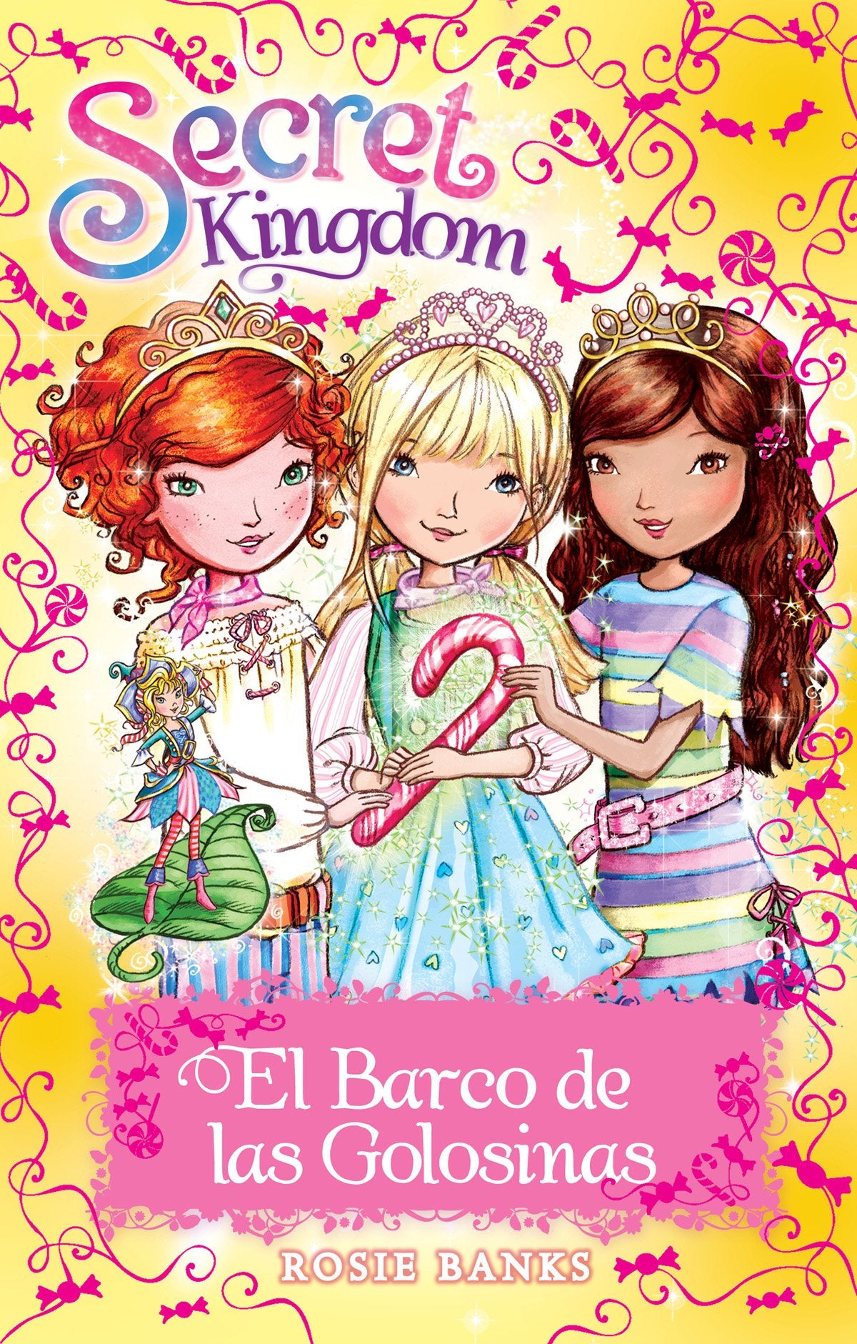 El Barco De Las Golosinas: 56 (Secret Kingdom)
