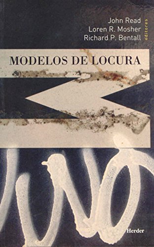 Modelos de locura. Aproximaciones psicológicas, sociales y biológicas a la esqui: Aproximaciones psicológicas, sociales y biológicas a la esquizofenia (COL.3P)