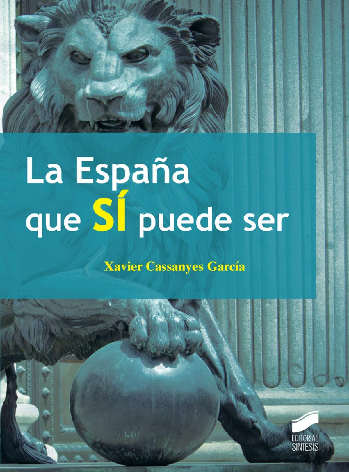 La España que sí puede ser (Ciencias Políticas)