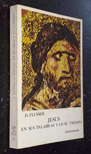 Jesus En sus palabras y En Su Tiempo (TEOLOGIA SISTEMATICA)