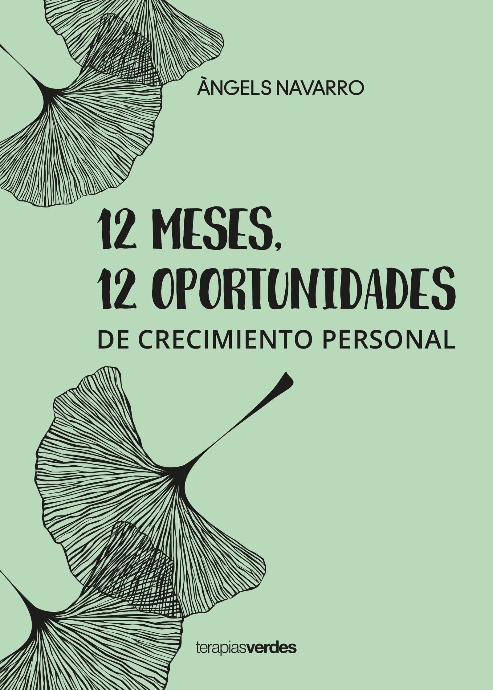 12 meses 12 oportunidades: de crecimiento personal (Terapias Mi Coach)