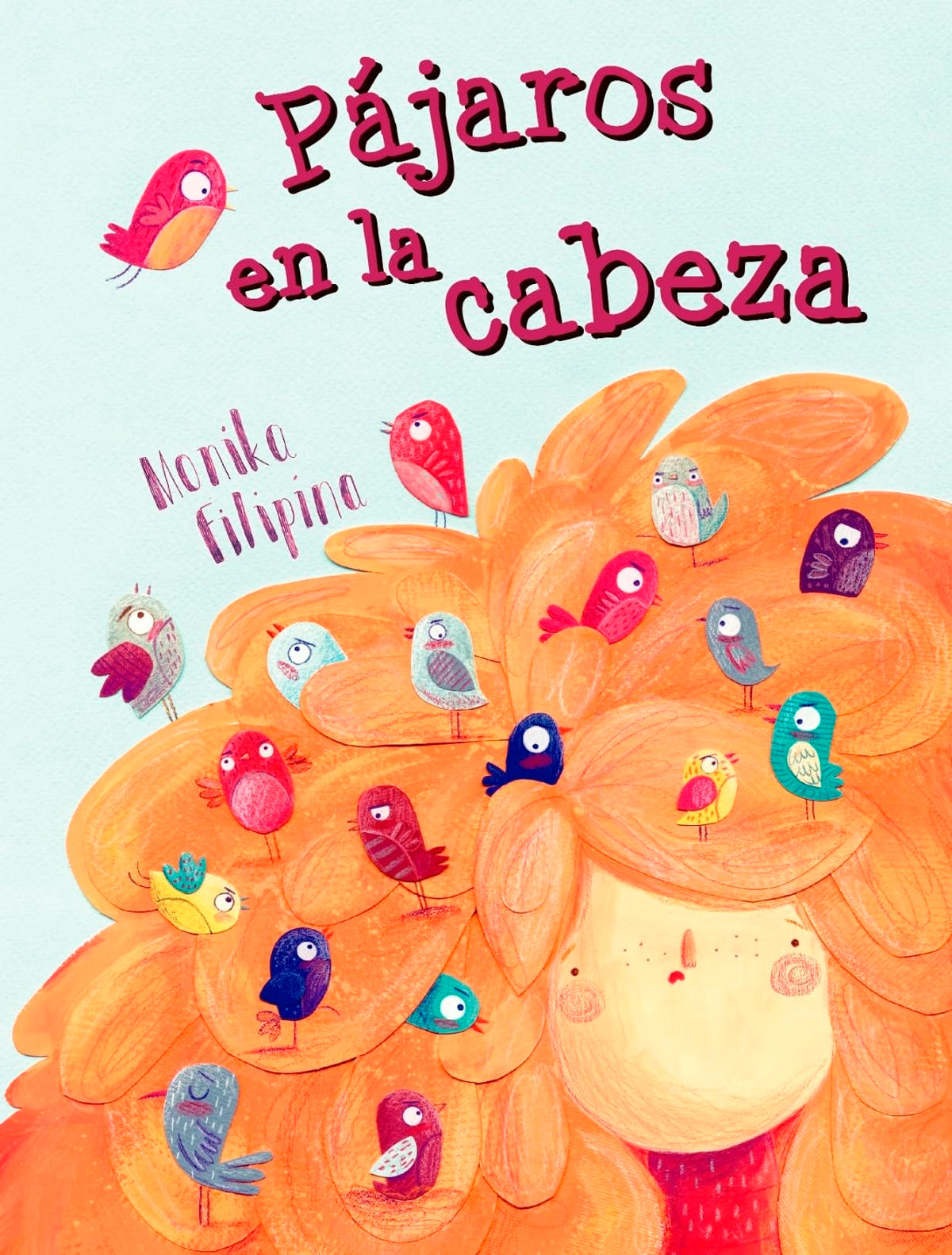 Pájaros en la cabeza