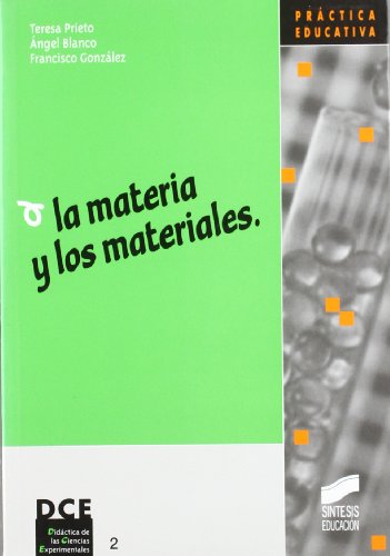 La materia y los materiales: 2 (Síntesis educación)