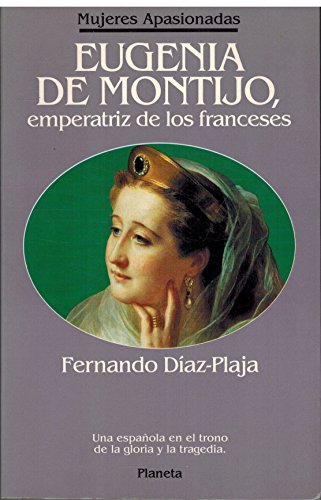 Eugenia de montijo, emperatriz de los franceses