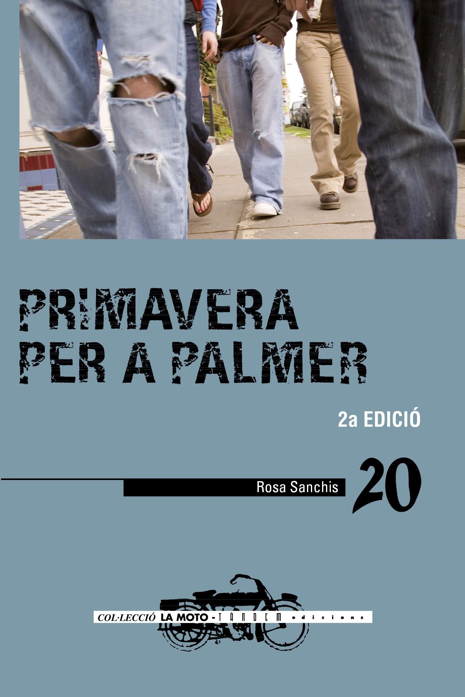 Primavera per a Palmer: 20 (La Moto)