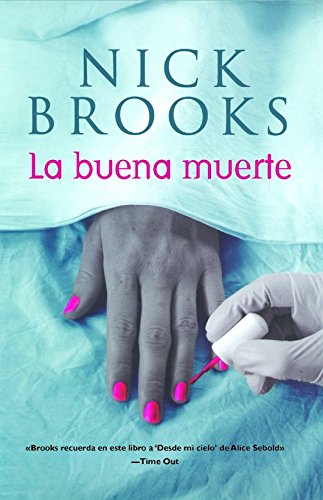 La buena muerte/ The Good Death (Bestsellers)