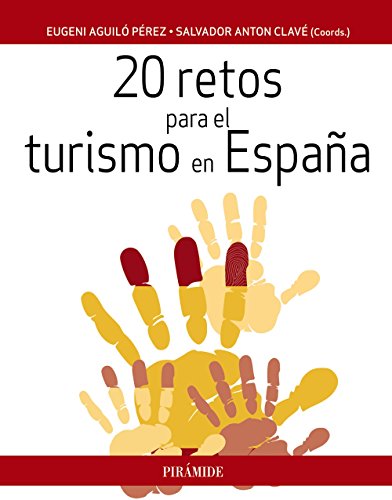 20 retos para el turismo en España (Empresa y Gestión)