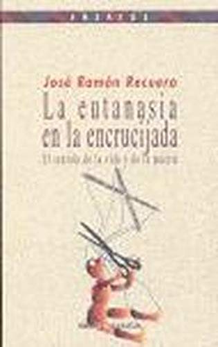 La eutanasia en la encrucijada: El sentido de la vida y de la muerte: 74 (Ensayo/Pensamiento)