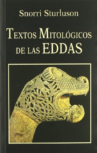 Textos Mitológicos de las Eddas (Libros de los Malos Tiempos)