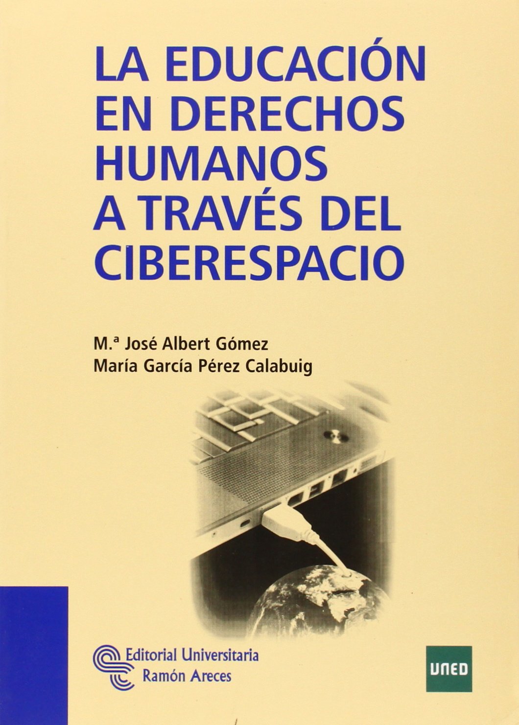 La Educación en Derechos Humanos a través del Ciberespacio (Manuales)