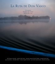 La ruta de Don Vasco: 1 (General)