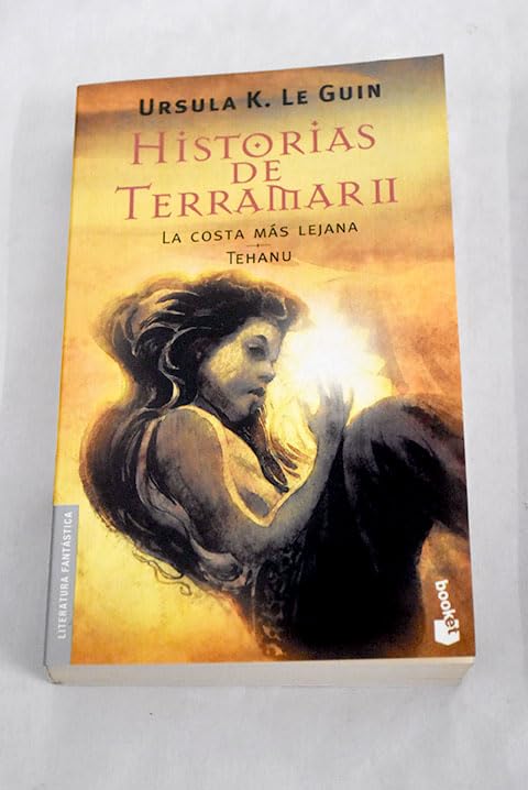 Historias de Terramar / Tales from Earthsea: La costa mas lejana & Tehanu / The Farhest Shore & Tehanu: 2