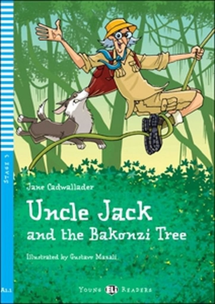 Uncle Jack and the bakonzi tree. Per la Scuola media. Con espansione online (Young readers): Uncle Jack and the Bakonzi Tree + downloadable audi
